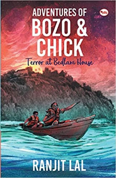 Adventures of Bozo and Chick: Terror at Bedlam House (Paperback) – by Ranjit La