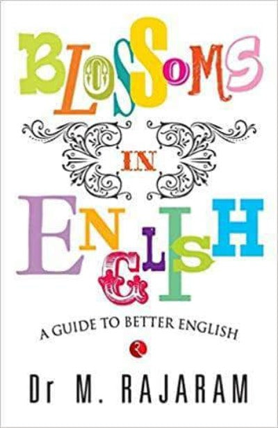 Blossoms in English: A Guide to Better English ( Paperback) – by M. Raja Ram