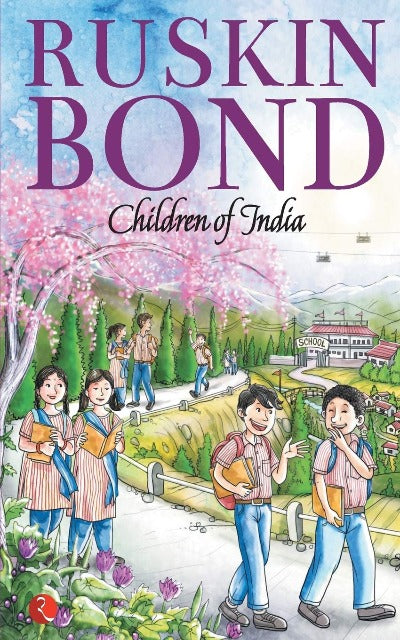 Children of India ( Paperback) - by Ruskin Bond