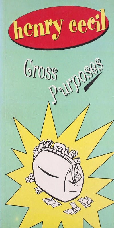 Cross Purposes (Paperback )– by Henry Cecil