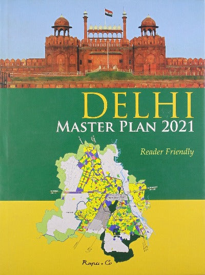 Delhi Master Plan 2021 (Hardcover) –by Vijay Singh