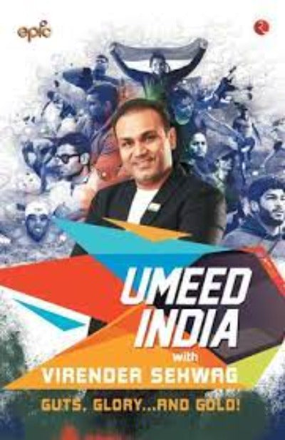 umeed-india-with-virender-sehwag-guts-glory-and-gold-paperback-by-epic
