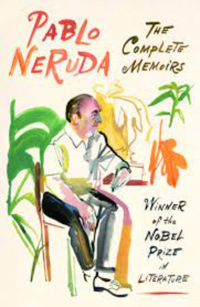 the-complete-memoirs-expanded-edition-paperback-by-pablo-neruda-hardie-st-martin