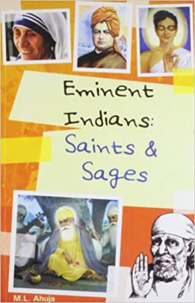 Eminent Indians: Saints and Sages (Paperback) –by M.L. Ahuja