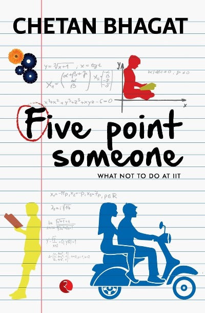 Five Point Someone ; What Not To Do At Iit (Paperback)- by Chetan Bhagat