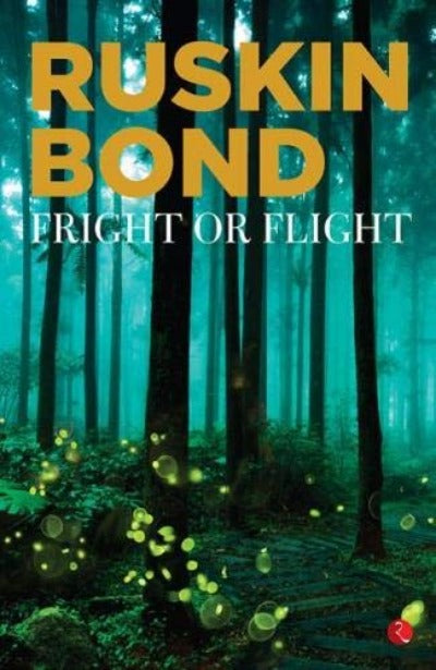 Fright or Flight ( Paperback) –by Ruskin Bond