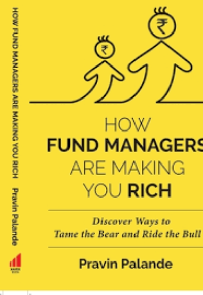 how-fund-managers-are-making-you-rich-discover-ways-to-tame-the-bear-and-ride-the-bull-hardcover-by-pravin-palande