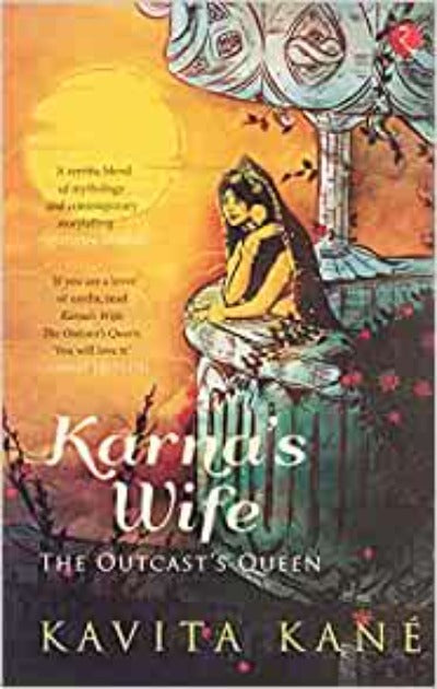 karnas-wife-the-outcasts-queen-paperback-by-kavita-kane