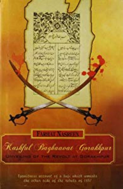 kashful-baghaavat-gorakhpur-unveiling-of-the-revolt-at-gorakhpur-hardcover-by-farhat-nasreen