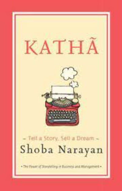 katha-tell-a-story-sell-a-dream-hardcover-by-shoba-narayan