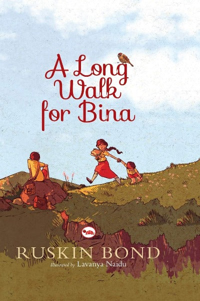 A Long Walk for Bina ( Paperback )–  by Ruskin Bond