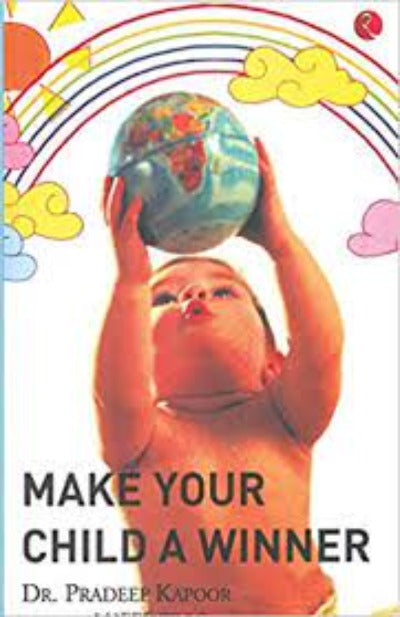 make-your-child-a-winner-paperback-by-pradeep-kapoor