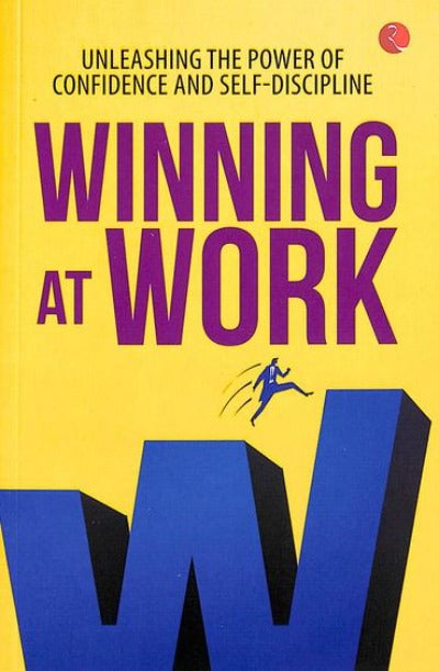 winning-at-work-unleashing-the-power-of-confidence-and-self-discipline-paperback-by-anu-kaushal-manhotra