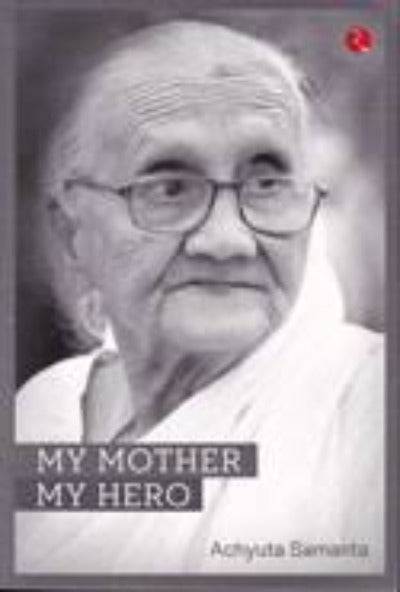 my-mother-my-hero-paperback-by-achyuta-samanta