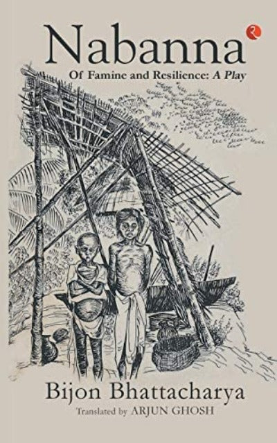 nabanna-of-famine-and-resilience-a-play-paperback-by-bijon-bhattacharya