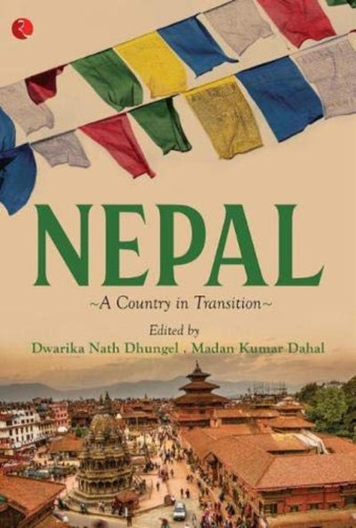 nepal-a-country-in-transition-hardcover-by-dwarika-nath-dhungel-madan-kumar-dahal