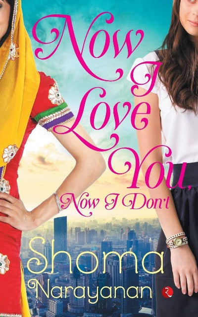 now-i-love-you-now-i-don-t-paperback-by-shoma-narayanan