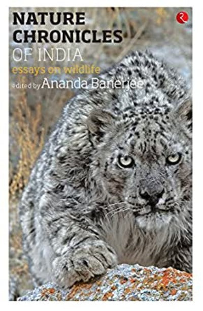 nature-chronicles-of-india-essays-on-wildlife-paperback-by-ananda-banarjee