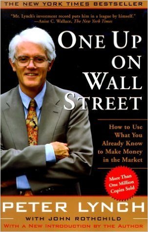 One Up On Wall Street: How to Use What You Already Know to Make Money in the Market - Peter Lynch(Paperback)