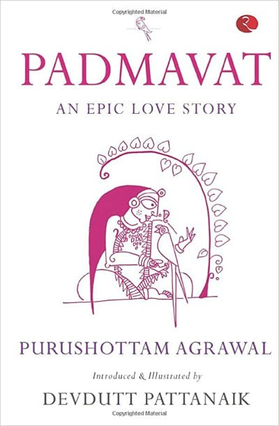 padmavat-an-epic-love-story-paperback-by-purushottam-agrawal-devdutt-pattanaik