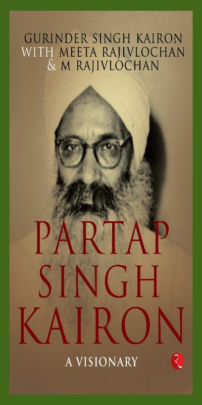 partap-singh-kairon-a-visionary-hardcover-by-gurinder-singh-kairon-meeta-rajivlochan-m-rajivlocha