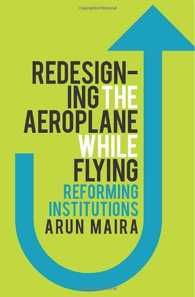 redesigning-the-aeroplane-while-flying-reforming-institutions-paperback-by-arun-maira