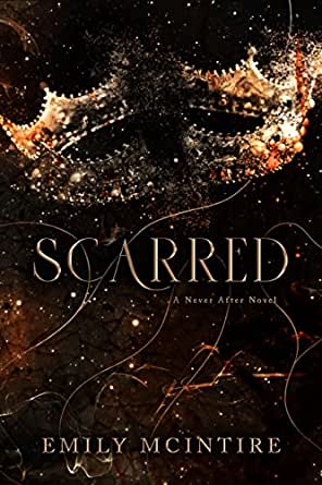 Scarred (Never After) Paperback – by Emily McIntire