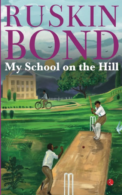 my-school-on-the-hill-paperback-5-january-2022-by-ruskin-bond