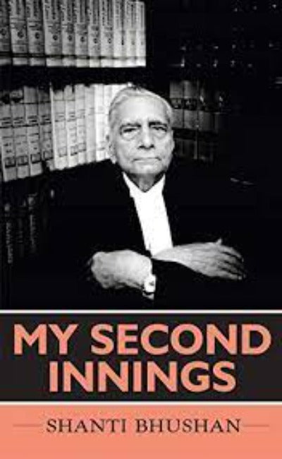 my-second-innings-hardcover-by-shanti-bhushan