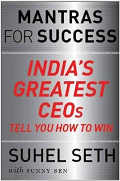 mantras-for-success-indias-greatest-ceos-tell-you-how-to-win-hardcover-by-suhel-seth-author-sunny-sen