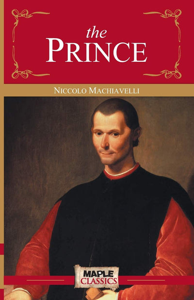 The Prince (Maple Classics) - Niccolo Machiavelli (Paperback)
