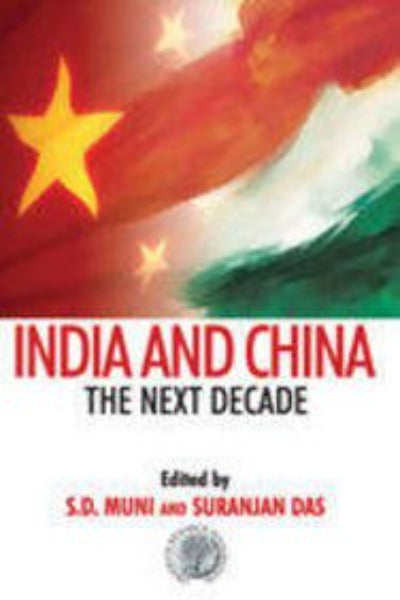 india-and-china-the-next-decade-hardcover-1-april-2009-by-s-d-muni