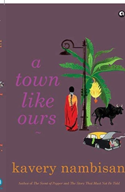 A Town Like Ours (Paperback) – by Kavery Nambisan