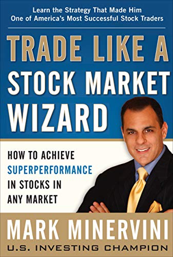 Trade Like a Stock Market Wizard - Mark Minervini (Hardcover)