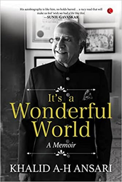 it-s-a-wonderful-world-a-memoir-hardcover-by-khalid-a-h-ansari