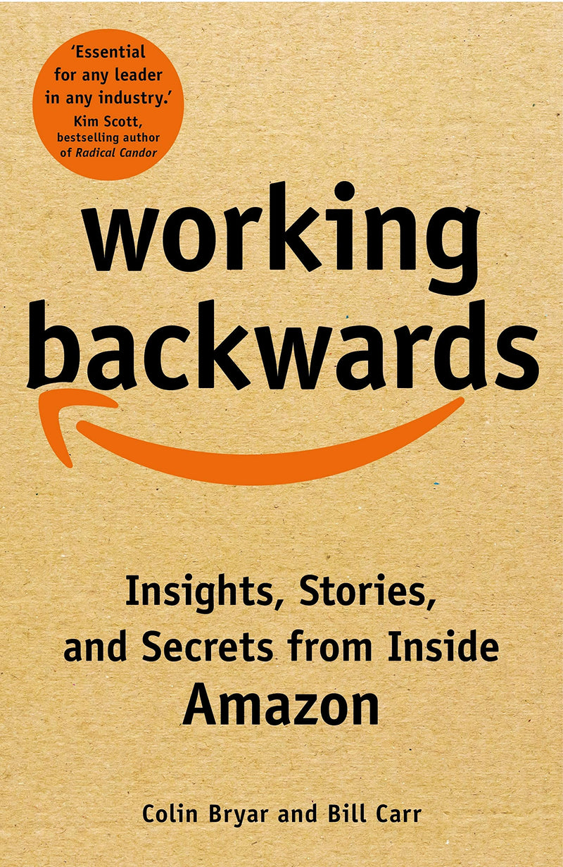 Working Backwards: Insights, Stories, and Secrets from Inside Amazon-Colin Bryar (Paperback)